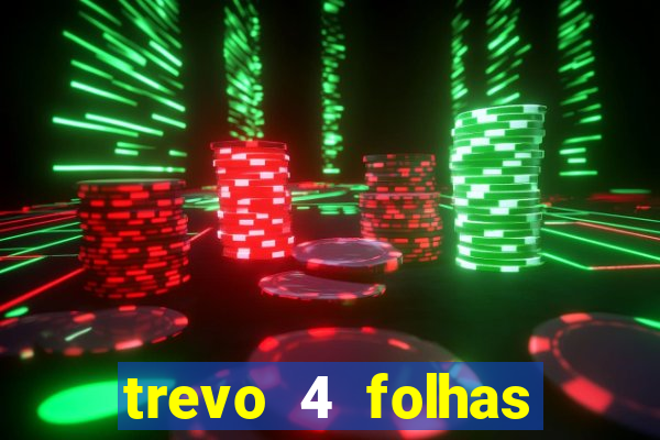 trevo 4 folhas significado espiritual